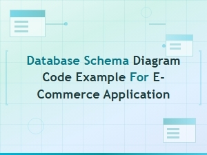 E-Commerce Database Schema Diagram with Code Examples