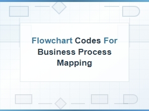 Flowchart Codes for Business Process Mapping: a Complete Guide