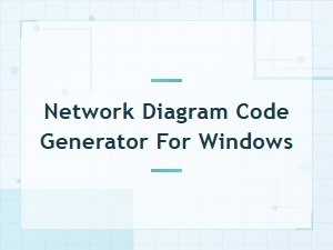 Network Diagram Code Generator for Windows – Create Diagrams with Code Easily