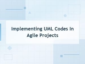 Uml Notation Best Practices for Implementing Codes in Agile Projects